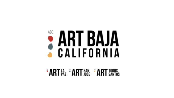 ABC ART California, primera ediciòn en Los Cabos, La Paz y Todos Santos