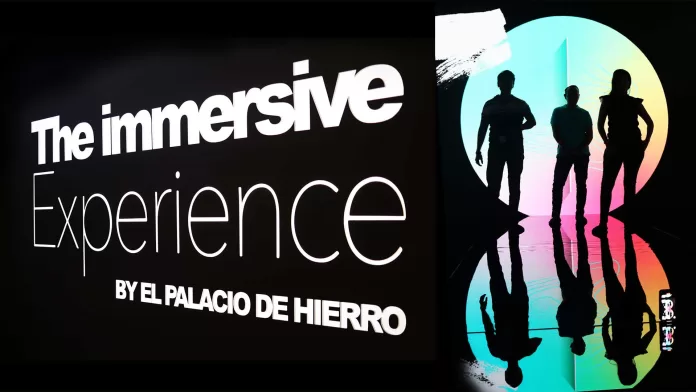 The Immersive Experience by El Palacio de Hierro